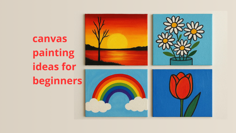 Canvas Painting Ideas for Beginners